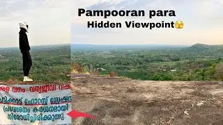 HIDDEN PLACE,VIEWPOINT IN THRISSUR❤️&zwj;🔥PAMPOORAN PARA🤩Mountain View Solo Travel 🧭 @delwindvlogs