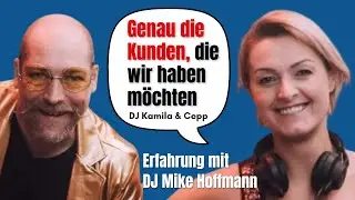 3.500&euro; Gage und Wunsch-Kunden bekommen - DJ Kamila & Cepp (Erfahrung DJ Mike Hoffmann)