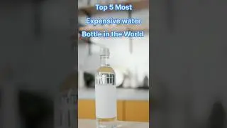 Top 5 Most Expensive Water Bottle in the World 🍾#expensivewater