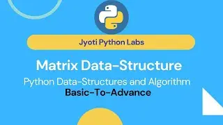 Data structure and Algorithm in Python || Matrix|| Questions || Hindi