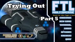 Trying Out FTL: Multiverse [Overhaul Mod for FTL] - Part 5 (The End of the Run)