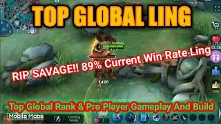 RIP SAVAGE!! 89% Current Win Rate Ling [ Top Global Ling ]  Mobile Legends