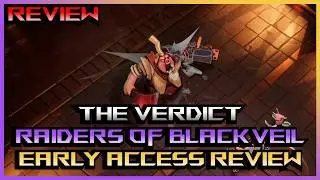 Raiders of Blackveil - The Verdict After 10 Hours | Worth $16.99?