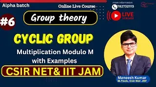 Lec-6 | Group theory Course | Basic to advanced Course #csirnetmaths  #iitjammaths #successted