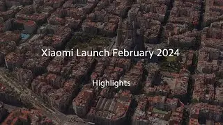 Основные моменты | Запуск Xiaomi в феврале 2024 г.