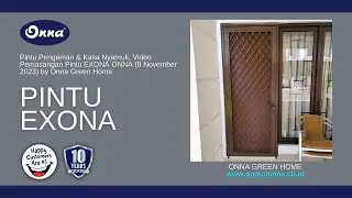 Pintu Pengaman & Kasa Nyamuk, Video Pemasangan Pintu EXONA ONNA (8 November 2023) by Onna Green Home