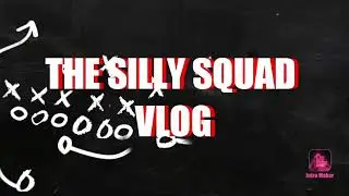 INTRO | THE SILLY SQUAD