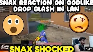 SNAX REACTION ON GODLIKE VS INSANE DROP CLASH In NODWIN LAN EVENT😱