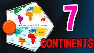 7 CONTINENTS | Continents and Countries | General Knowledge | World's Knowledge Book