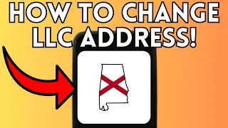 How To Change LLC Address In Alabama (Full Guide) 2025!