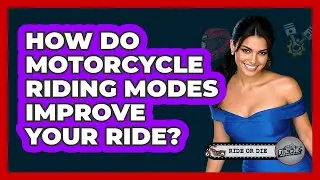 How Do Motorcycle Riding Modes Improve Your Ride? - Ride or Die Motorcycles