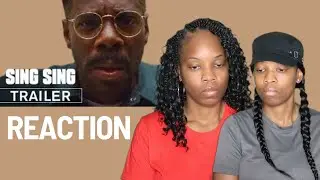 Sing Sing Trailer *REACTION*