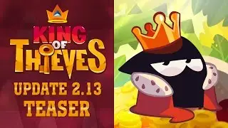 King of Thieves. Update 2.13 Teaser