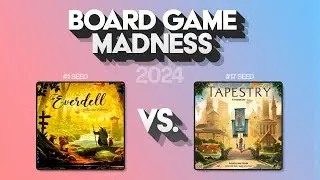 Best 16 Games: #1 Everdell vs #17 Tapestry - Board Game Madness 2024
