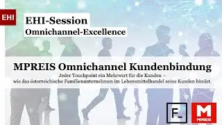 EHI-Session: Omnichannel-Excellence Forte Digital und MPREIS