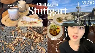 Chill day in Stuttgart🦭🍂(vlog)