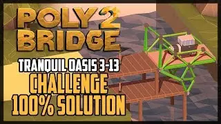 Poly Bridge 2 Level 3-13 Diagonal Elevator Challenge Solution