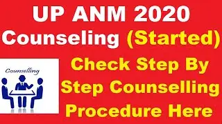 UP ANM 2020 Counseling (Started) - Steps to Apply For UP ANM 2020 Counseling
