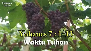 Yohanes 7 : 1-13,  Waktu Tuhan | eSH 14 Jan '26
