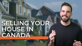 How to Prepare Home for Selling | Selling Your Home Canada