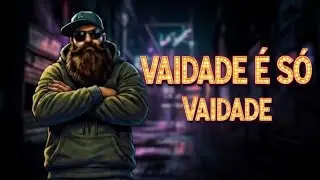 VAIDADE &Eacute; S&Oacute; VAIDADE | TRAP GOSPEL PROF&Eacute;TICO |