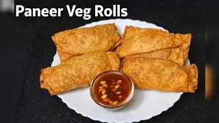 Crispy Paneer Veg Rolls Recipe | Cheesy & Spicy Evening Snack 