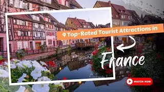 Top 9 best places to visit in France | | Explore Everywhere
