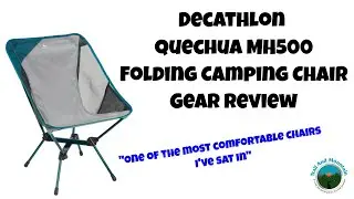 Обзор складного походного стула Decathlon QueChua MH500