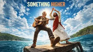 Something Higher &mdash; The Father's Love Music
