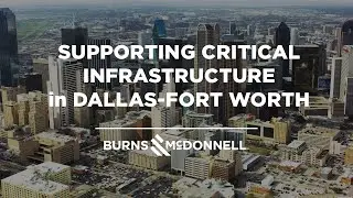 Supporting Critical Infrastructure in Dallas-Fort Worth