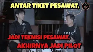 CAPT HERMAN MARKUS W - ANTAR TIKET LALU MENJADI TEKNISI DAN BERLABUH SEBAGAI PILOT - OBROLAN AVIASi