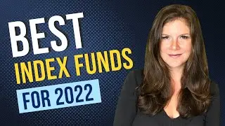 Best Index Funds for 2022 | Index Funds For Beginners