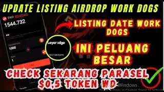 SIAP LISTING DATE WORK DOGS ✅Update Work Dogs Hari Ini ! exhange work dogs Airdrop ⛔️