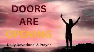 God Will Open Doors No One Can Shut (Daily Devotional & Prayer)