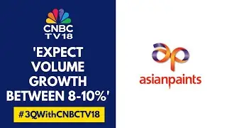 Will Maintain Value-Volume Gap At 500 bps: Asian Paints | CNBC TV18
