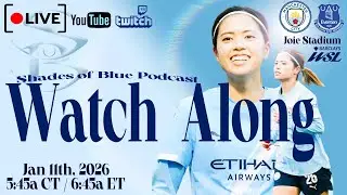 Man City Women vs Everton Women Watch Along| Women's Super League