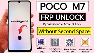 Poco M7 HyperOS Frp Unlock/Bypass Without PC | Poco M7 5G Google Account Bypass Without Second Space