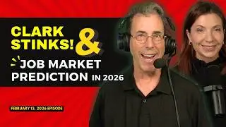 Full Show: Clark Stinks! & Clark&rsquo;s Job Market Prediction in 2026