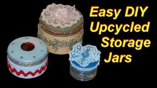 DIY Upcycled Storage Jars