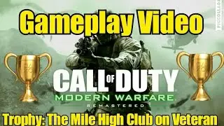 Hardest PS4 Trophy Ever! | Call of Duty Modern Warfare Remastered Mile High Club on Veteran