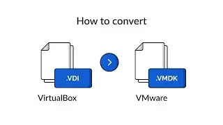 How to Convert VirtualBox to VMware