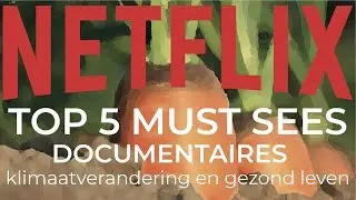 MUST SEE: DOCUMENTAIRES OP NETFLIX - De Vijf van TVgids.nl