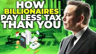 How Do Billionaires Pay Less Tax Than You