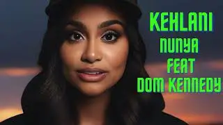 Kehlani - Nunya (feat. Dom Kennedy) (Music heroes)