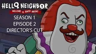 #HelloNeighbor Welcome to Raven Brooks S01E02 - Director's cut