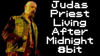 [8bit] Judas Priest - Living After Midnight (Chiptune Cover)