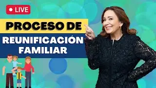 👨‍👩‍👧‍👦 Proceso de reunificación familiar - Inmigrando con Kathia