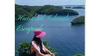 Hundred Islands Escapade//Ganda ng Hundred Islands