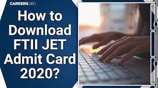 How to Download FTII JET Admit Card 2020?