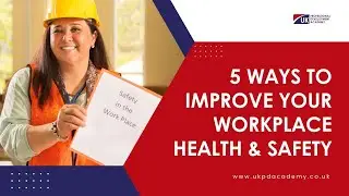 5 ways to improve your workplace health and safety